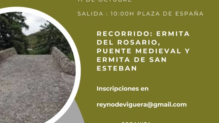 11 de octubre, visita guiada gratuita a las ermitas de San Esteban y de la virgen del Rosario y al puente medieval. Inscripciones en reynodeviguera@gmail.com